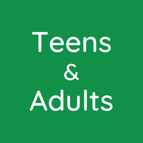Teens & Adults