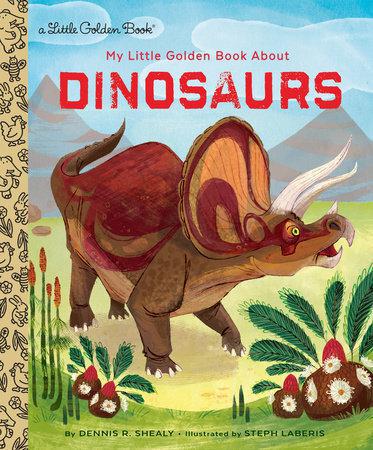 My Little Golden Book about Dinosaurs (Golden Book)