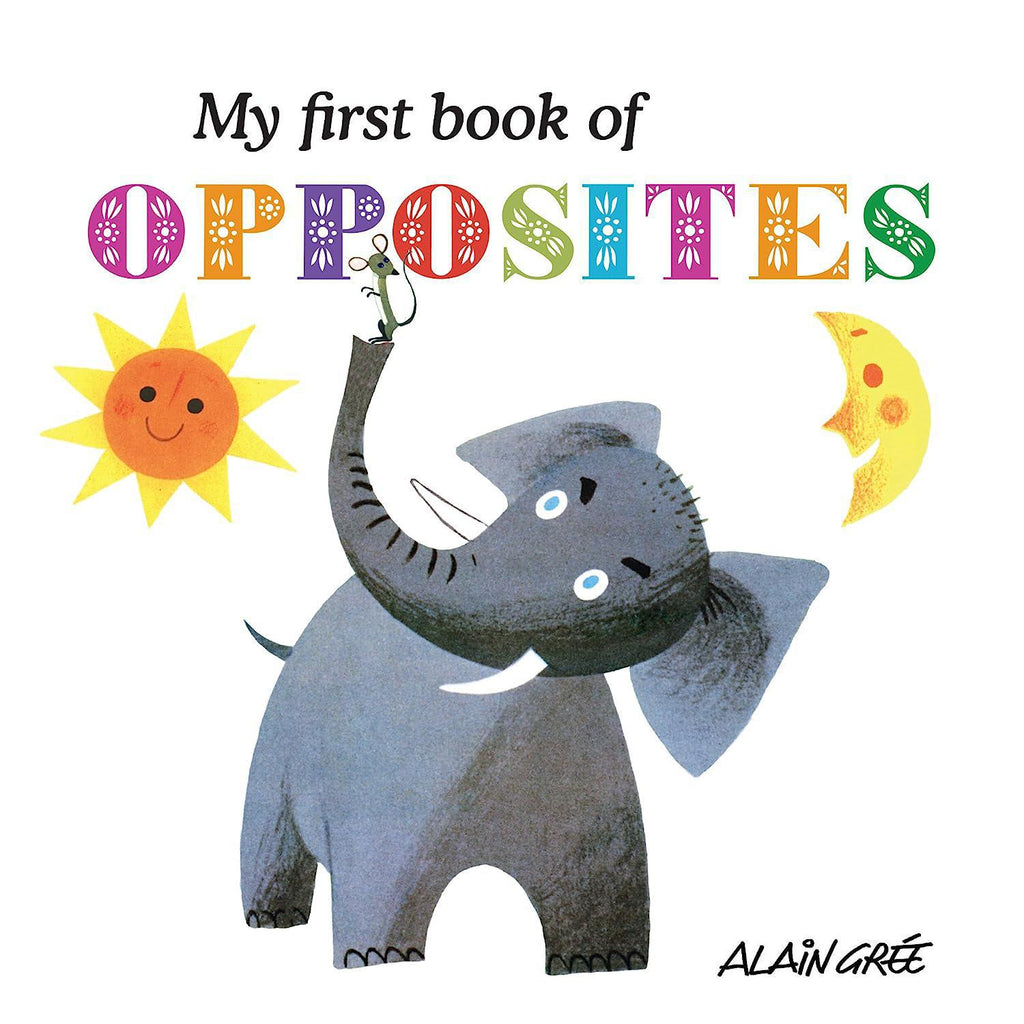 My First Book of Opposites (Board Book)