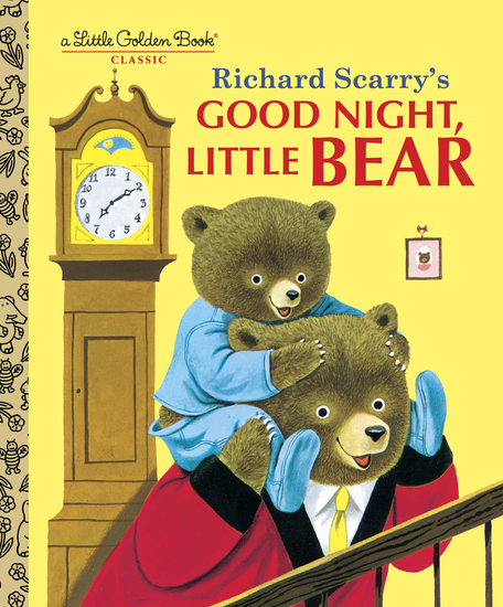 Richard Scarry's Good Night, Little Bear (Golden Book)