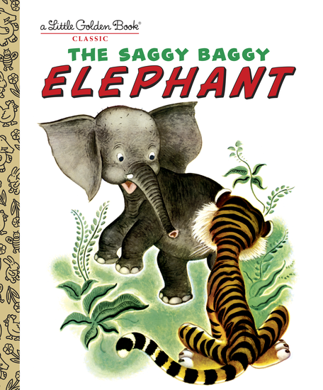 The Saggy Baggy Elephant (Golden Book)